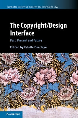 The Copyright/Design Interface by Derclaye, Estelle