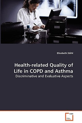 Health-related Quality of Life in COPD and Asthma - Discriminative and Evaluative Aspects by Ståhl, Elisabeth