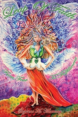 Leap of Faith: From Fear to Fulfillment by Harmony, Suzanne M.