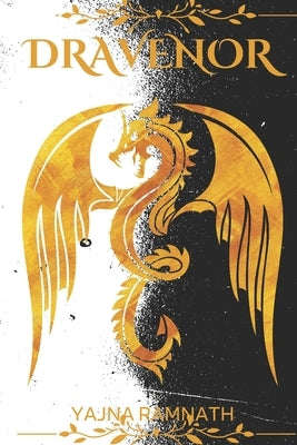 Dravenor: A Dragon-Vampire Romantasy by Ramnath, Yajna