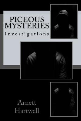 Piceous Mysteries: Investigations by Hartwell, Arnett