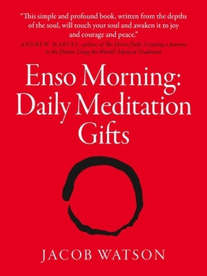 Enso Morning: Daily Meditation Gifts by Watson, Jacob
