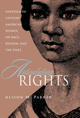 Articulating Rights by Parker, Alison