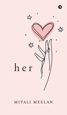 Her by Mitali Meelan