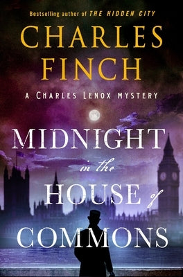 Midnight in the House of Commons: A Charles Lenox Mystery by Finch, Charles
