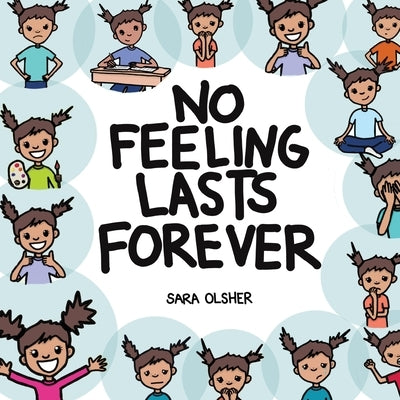 No Feeling Lasts Forever: Recognizing Emotions in Ourselves and Others by Olsher, Sara