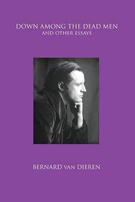 Down Among the Dead Men by Van Dieren, Bernard