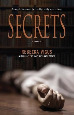 Secrets by Vigus, Rebecka