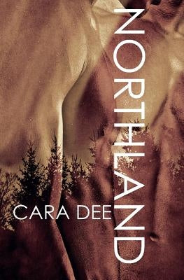 Northland by Dee, Cara