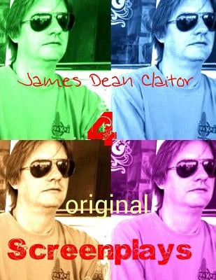 4 Original Screenplays: "Operator" "Southern Stories" "T is for Terrible" "Winner" by Claitor, James Dean