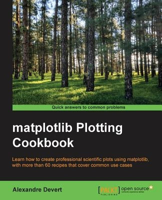 Matplotlib Plotting Cookbook by Devert, Alexandre
