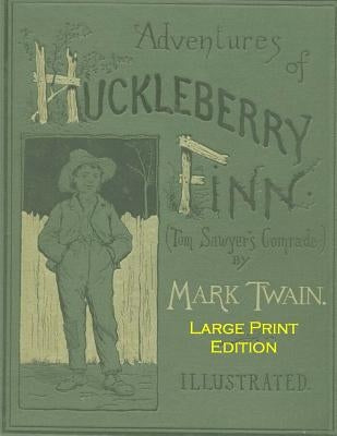 Adventures Of Huckleberry Finn: Low Tide Press Large Print by Martin, C. Alan