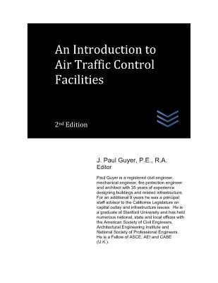 An Introduction to Air Traffic Control Facilities by Guyer, J. Paul
