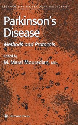 Parkinson's Disease: Methods and Protocols by Mouradian, M. Maral