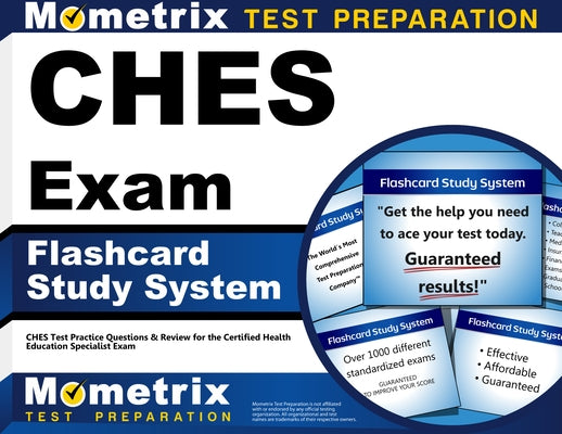Ches Exam Flashcard Study System: Ches Test Practice Questions & Review for the Certified Health Education Specialist Exam by Mometrix Health Educator Certification T