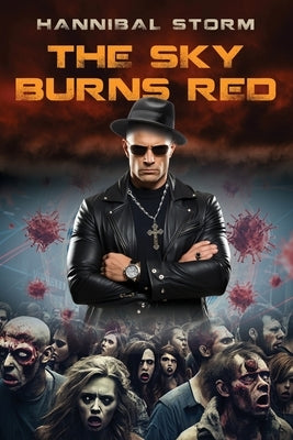 The Sky Burns Red by Storm, Hannibal
