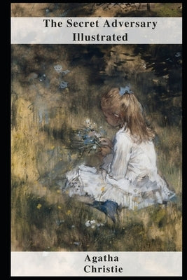 The Secret Adversary Illustrated by Christie, Agatha