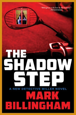 The Shadow Step: A Detective Miller Novel by Billingham, Mark