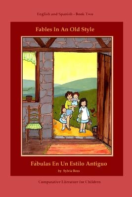 Fables In An Old Style, Book Two: Book Two by Ross, Sylvia
