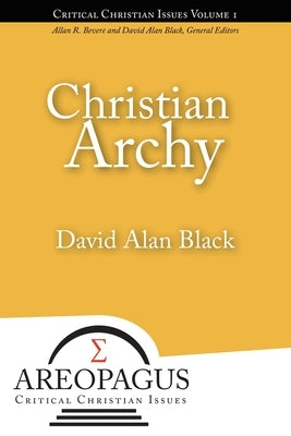 Christian Archy by Black, David Alan