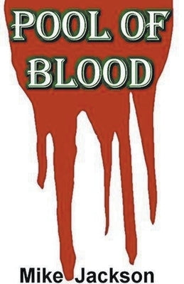 Pool of Blood by Jackson, Mike