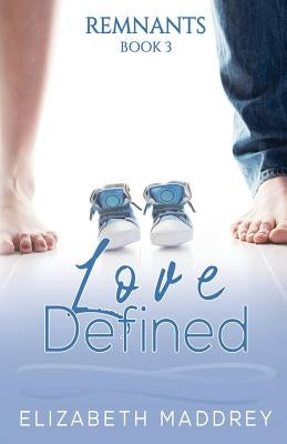 Love Defined by Maddrey, Elizabeth