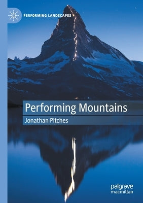 Performing Mountains by Pitches, Jonathan