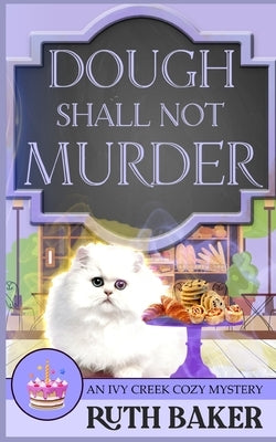 Dough Shall Not Murder by Baker, Ruth