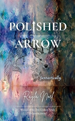 Polished Arrow by Noel, Rayla