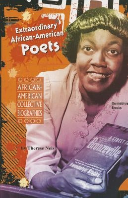 Extraordinary African-American Poets by Neis, Therese