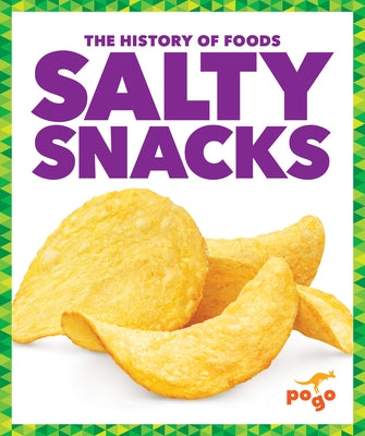 Salty Snacks by Spanier Kristine Mlis