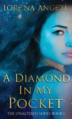 A Diamond in My Pocket by Angell, Lorena