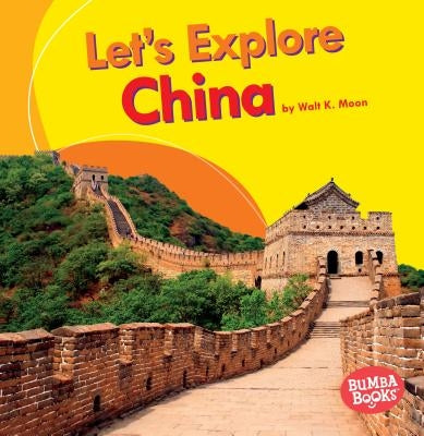 Let's Explore China by Moon, Walt K.