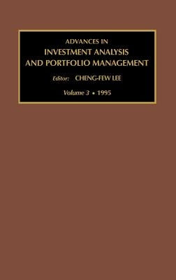 Advances in Investment Analysis and Portfolio Management by Lee, Cheng-Few