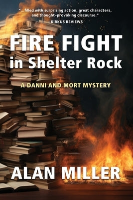 Fire Fight in Shelter Rock by Miller, Alan