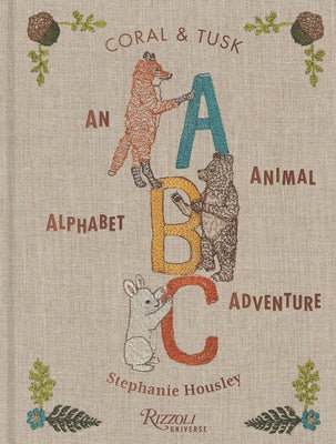 Abc: An Animal Alphabet Adventure by Housley, Stephanie