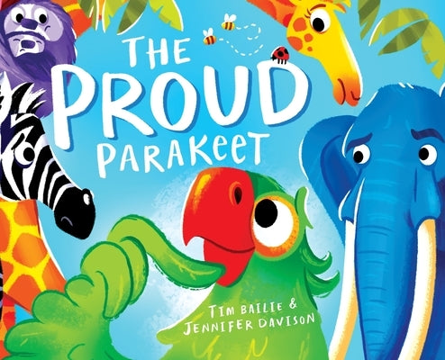 The Proud Parakeet by Bailie, Tim