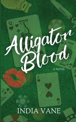 Alligator Blood by Vane, India