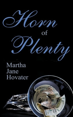 Horn of Plenty by Hovater, Martha Jane