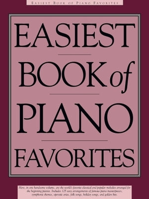 Easiest Book of Piano Favorites: The Library of Series by Hal Leonard Corp