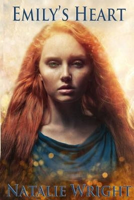 Emily's Heart by Wright, Natalie