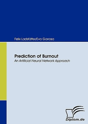 Prediction of Burnout by Ladstätter, Felix