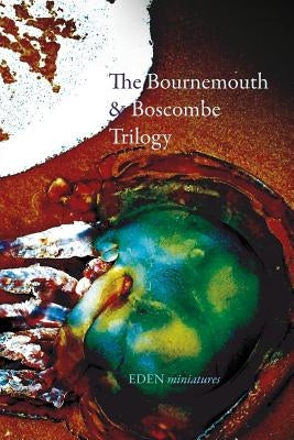 The Bournemouth & Boscombe Trilogy by Frei