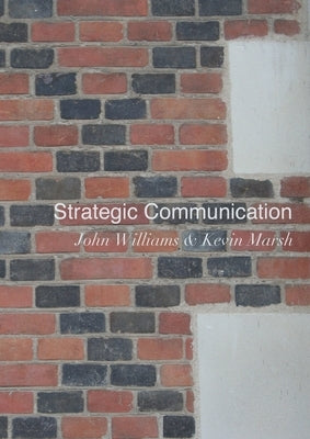 Strategic Communication by Marsh, Kevin