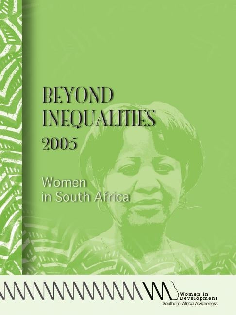 Beyond Inequalities 2005. Women in South by Hames, Mary