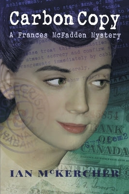 Carbon Copy: A Frances McFadden Mystery by McKercher, Ian