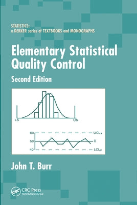 Elementary Statistical Quality Control by Burr, John T.
