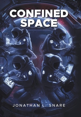 Confined Space by Snare, Jonathan L.
