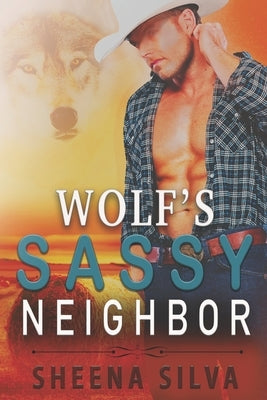 Wolf's Sassy Neighbor by Silva, Sheena