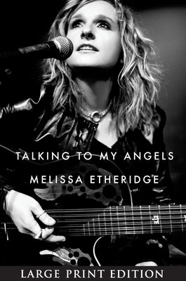 Talking to My Angels by Etheridge, Melissa